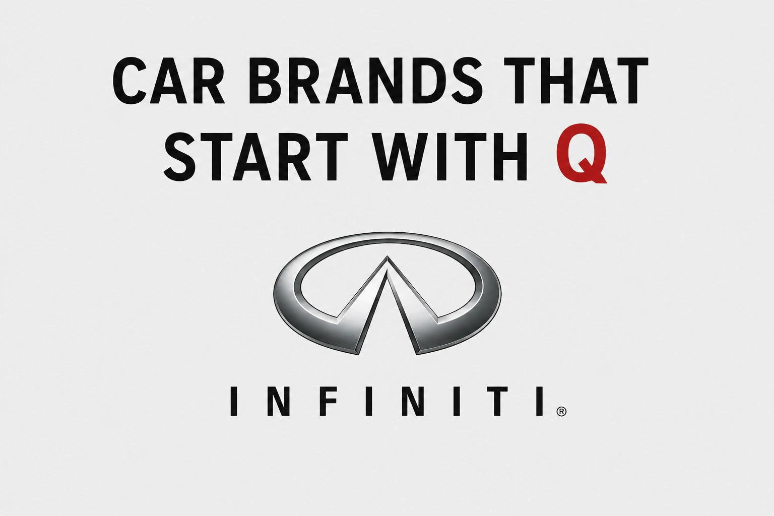 You are currently viewing 17 Best Car Brands And Models That Start With Q: The Complete Guide