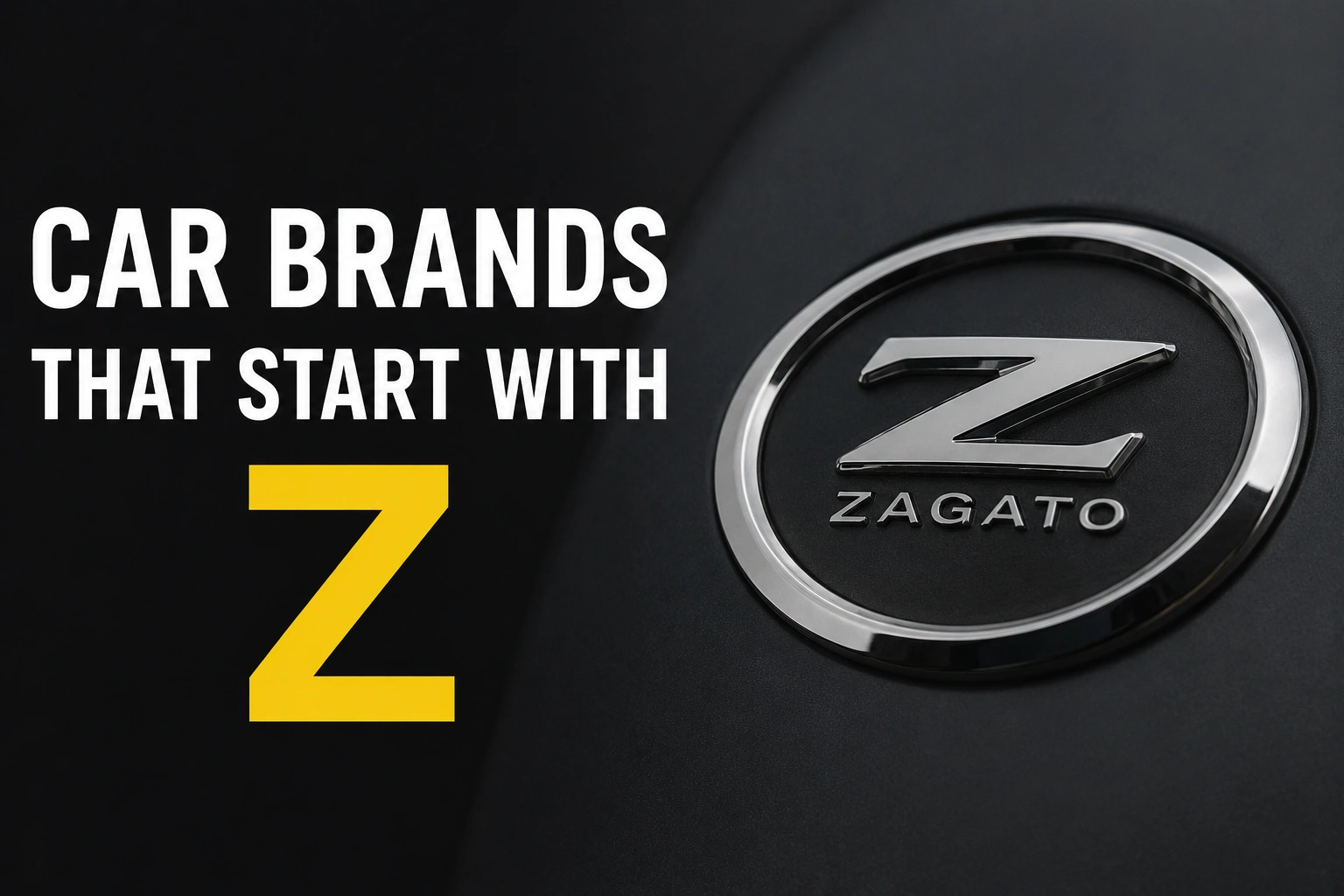 You are currently viewing Car Brands And Models That Start With Z: The Full List