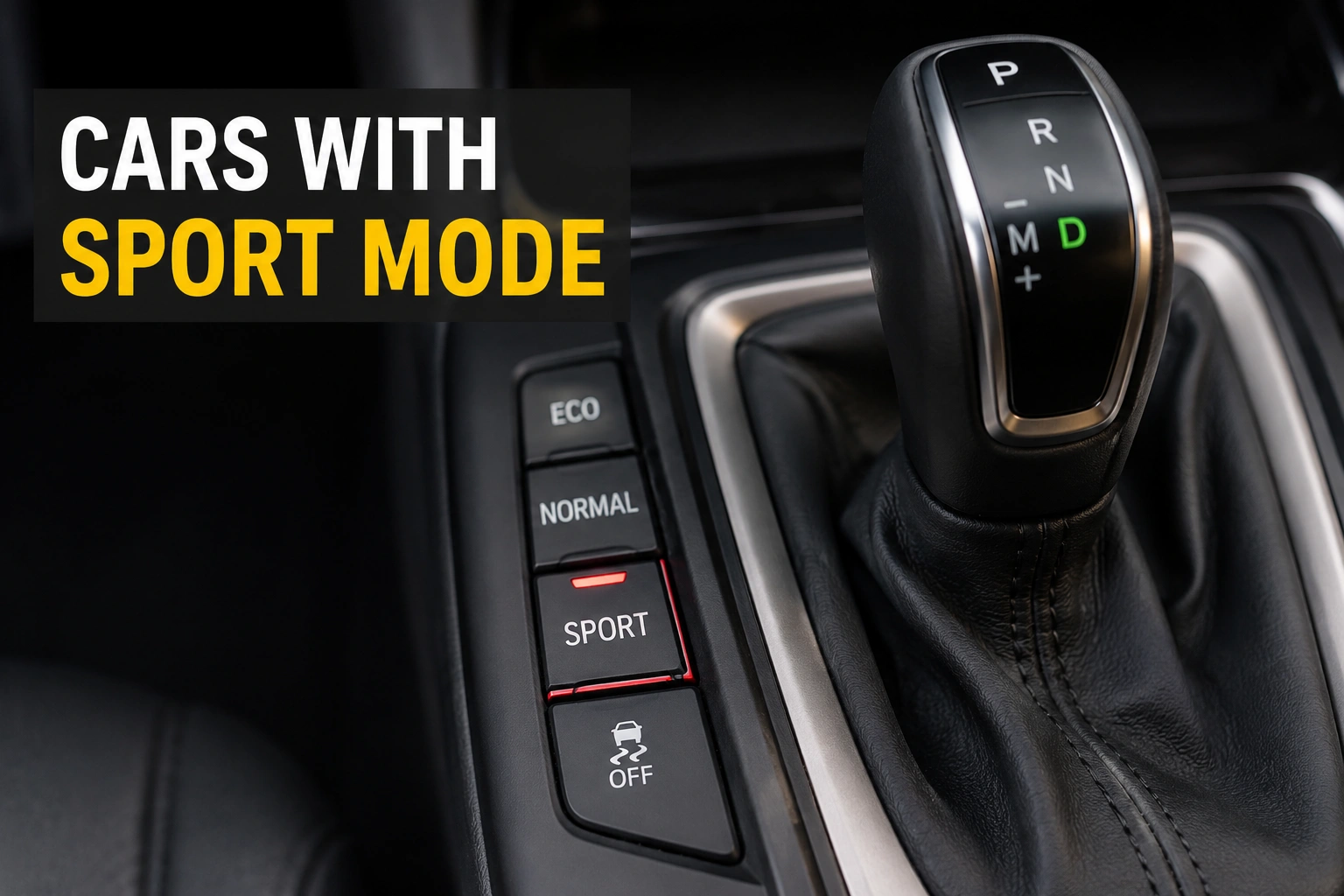 You are currently viewing 4 Best Cars With Sport Mode In 2026: Complete Guide