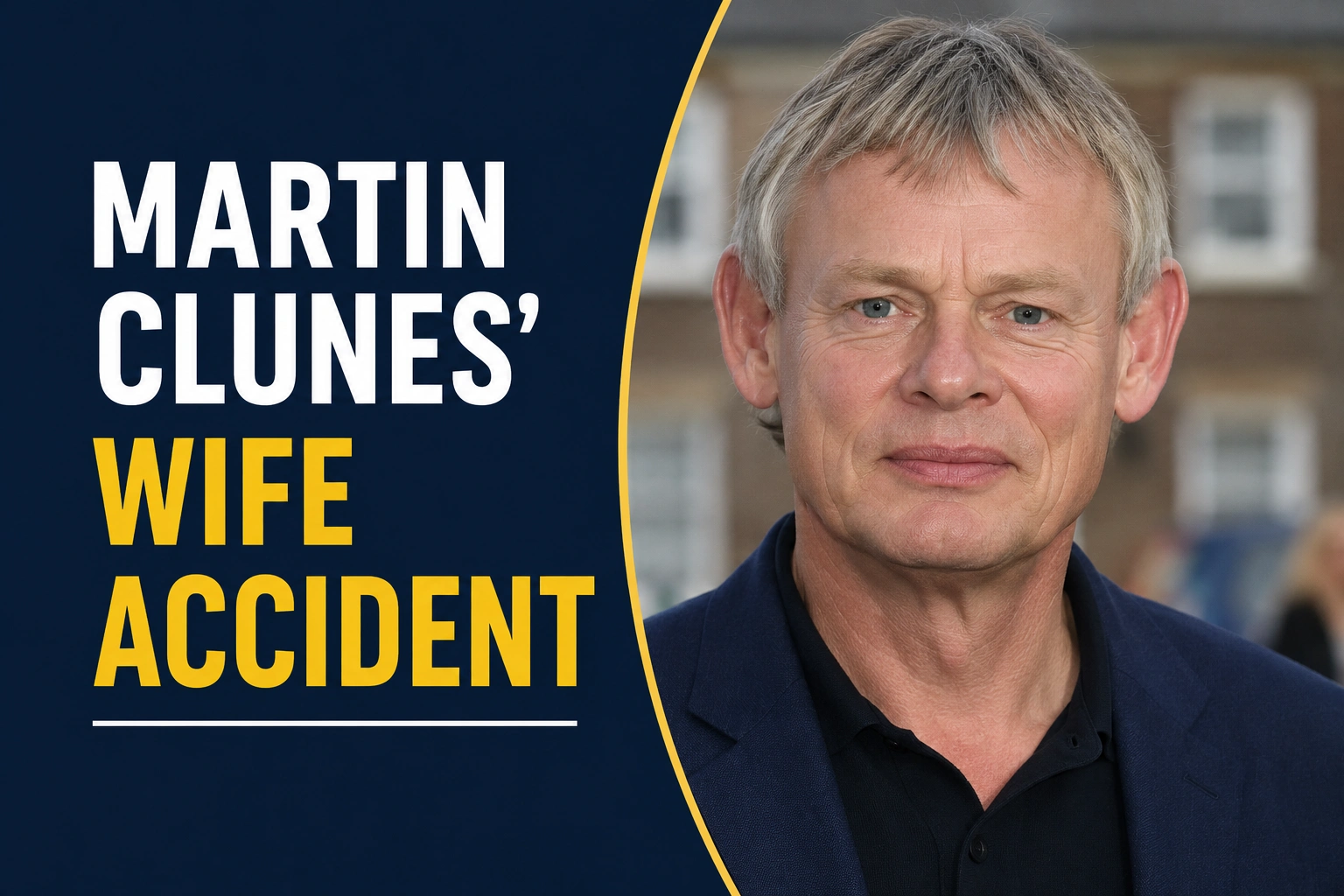 Read more about the article Martin Clunes’ Wife Accident: Truth, Rumours, And Real Facts